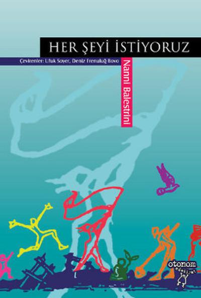 Her Şeyi İstiyoruz %26 indirimli Nanni Balestrini