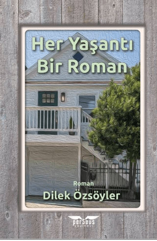 Her Yaşantı Bir Roman