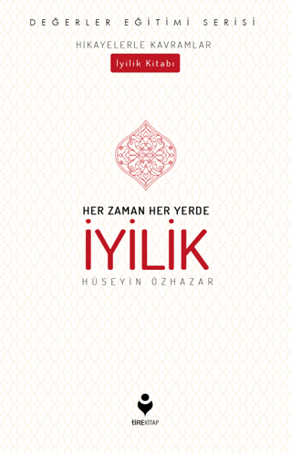 Her Zaman Her Yerde İyilik