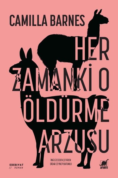 Her Zamanki O Öldurme Arzusu