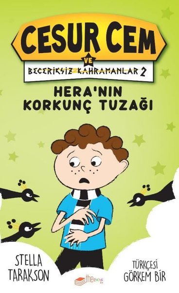 Heranın Korkunç Tuzağı - Cesur Cem ve Beceriksiz Kahramanlar 2 (Ciltli)