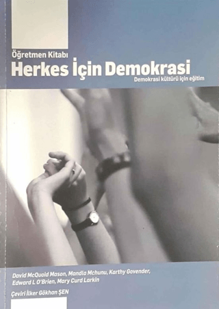Herkes İçin İnsan Demokrasi : Demokrasi Kültürü İçin Eğitim