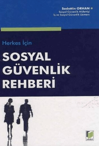 Herkes için Sosyal Güvenlik Rehberi (Ciltli)