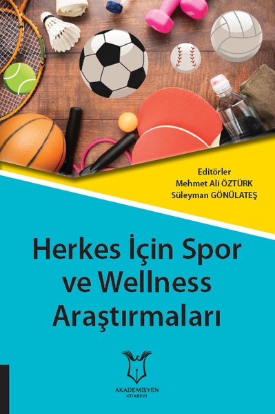 Herkes İçin Spor ve Wellness Araştırmaları Mehmet Ali Öztürk