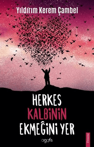 Herkes Kalbinin Ekmeğini Yer