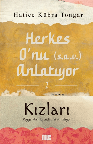 Herkes O'nu (s.a.v.) Anlatıyor - 2 Kızları