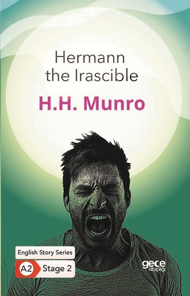 Hermann the Irascible / İngilizce Hikayeler A2 Stage 2 H. H. Munro
