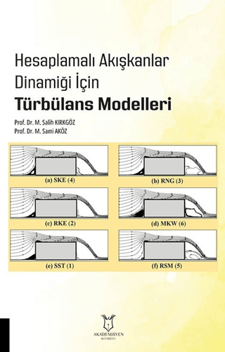 Hesaplamalı Akışkanlar Dinamiği İçin Türbülans Modelleri