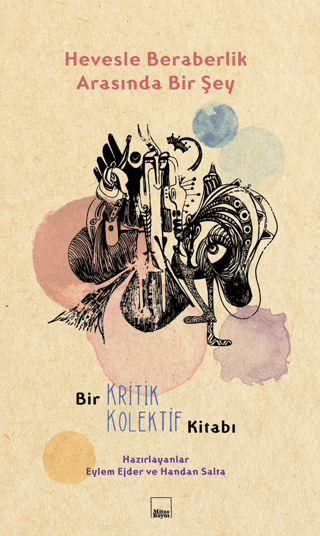 Hevesle Beraberlik Arasında Bir Şey