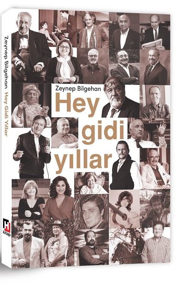 Hey Gidi Yıllar Zeynep Bilgehan