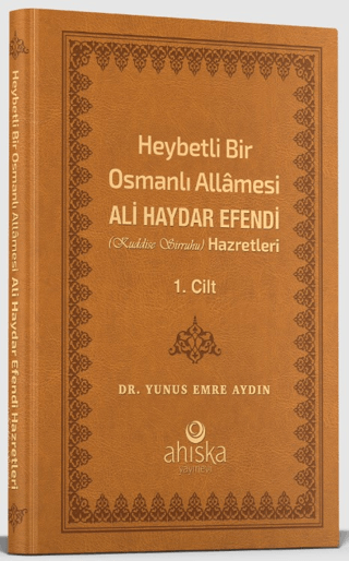 Heybetli Bir Osmanlı Allamesi Ali Haydar Efendi 1. Cilt (Deri Kapak) (Ciltli)
