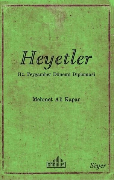 Heyetler - Hz. Peygamberin Dönemi Diplomasi
