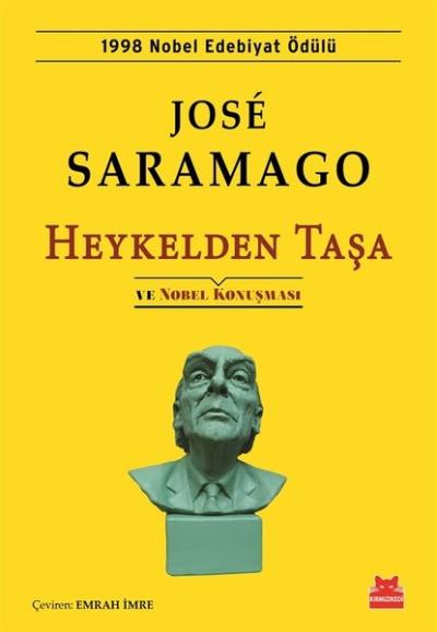 Heykelden Taşa ve Nobel Konuşması Jose Saramago