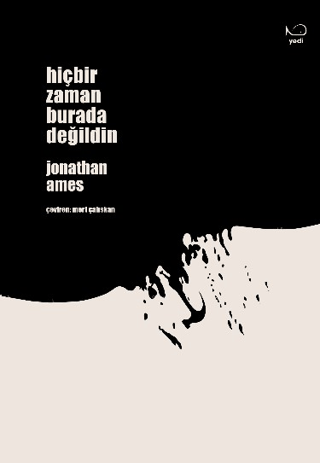 Hiçbir Zaman Burada Değildin