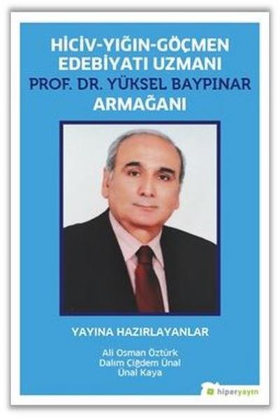 Hiciv - Yığın - Göçmen Edebiyatı Uzmanı Prof. Dr. Yüksel Baypınar Arma