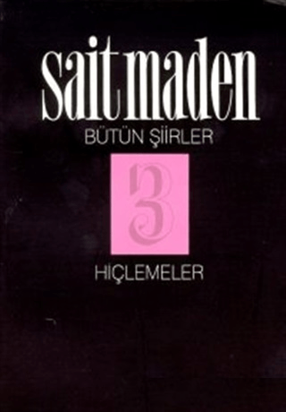 Hiçlemeler Bütün Şiirler 3