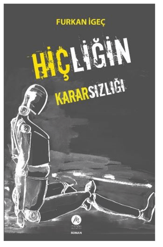Hiçliğin Kararsızlığı