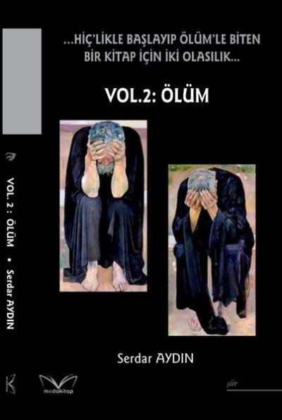 …Hiç'likle Başlayıp Ölüm'le Biten Bir Kitap İçin İki Olasılık.. Vol.2: Ölüm