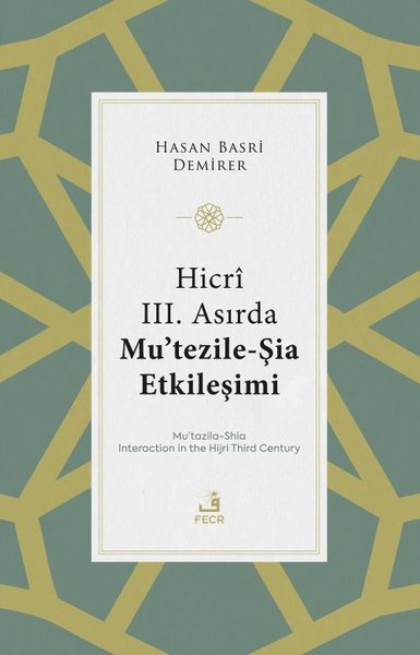 Hicri 3. Asırda Mu'tezile - Şia Etkileşimi