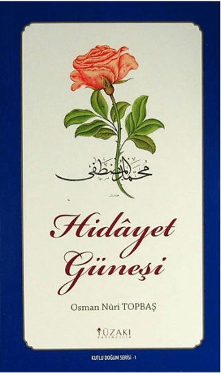 Hidayet Güneşi - Kutlu Doğum Serisi 1