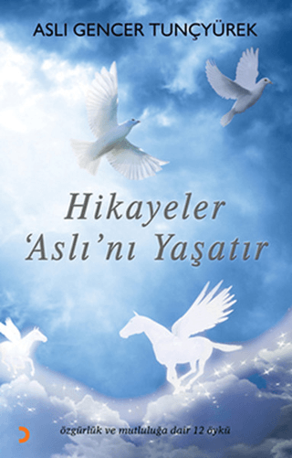 Hikayeler Aslı’nı Yaşatır