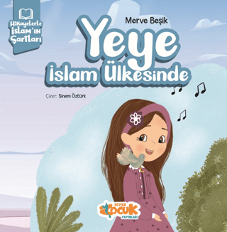Hikayelerle İslam’ın Şartları - Yeye İslam Ülkesinde