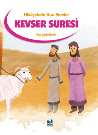 Hikayelerle Kısa Sureler - Kevser Suresi