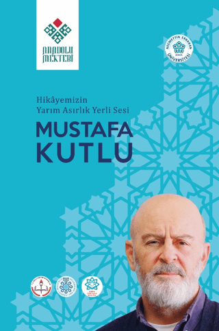 Hikayemizin Yarım Asırlık Yerli Sesi Mustafa Kutlu