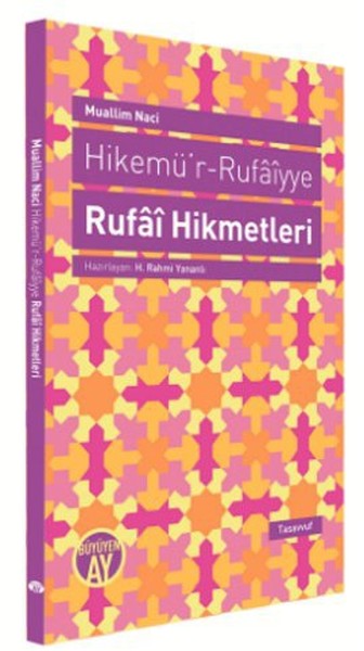 Hikemü'r-Rufaiyye Rufai Hikmetleri Muallim Naci
