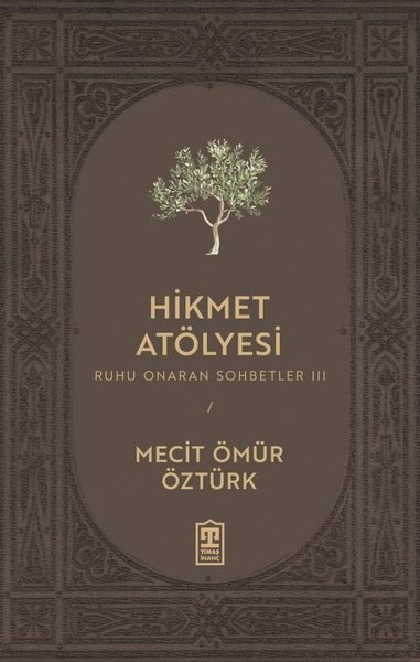 Hikmet Atölyesi - Ruhu Onaran Sohbetler 3