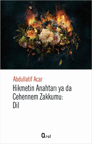 Hikmetin Anahtarı Yada Cehennem Zakkumu: Dil