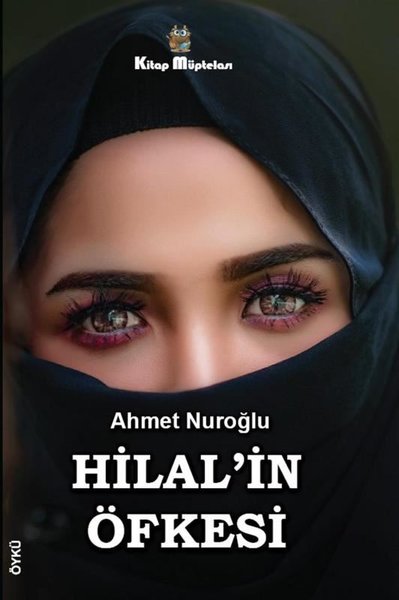 Hilal'in Öfkesi Ahmet Nuroğlu