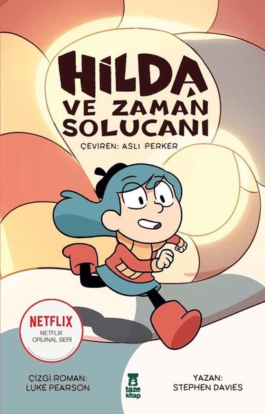 Hilda ve Zaman Solucanı (Ciltli)