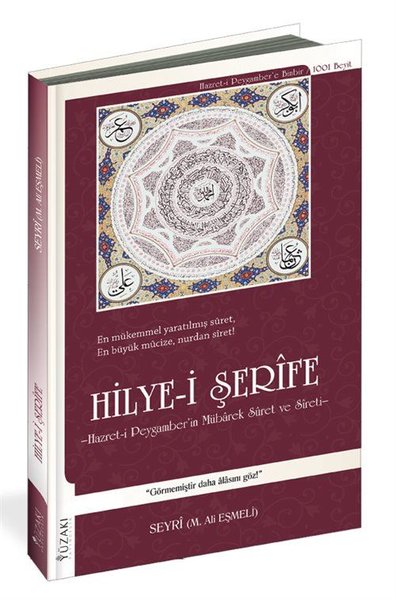 Hilye-i Şerife - Hazret-i Peygamber'in Mübarek Suret ve Sireti (Ciltli)
