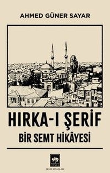 Hırka-ı Şerif - Bir Semt Hikayesi
