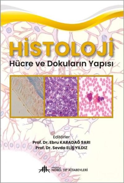 Histoloji - Hücre ve Dokuların Yapısı Kolektif