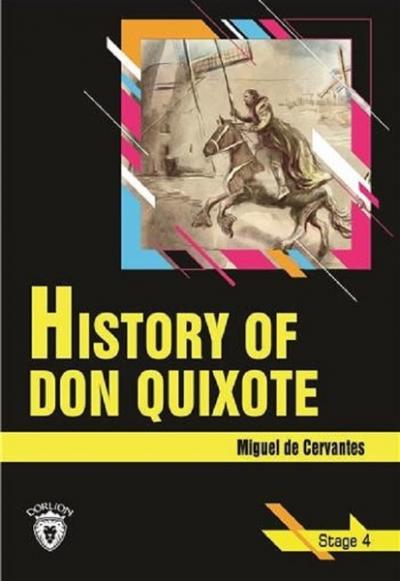 History Of Don Quixote - Stage 4 (İngilizce Hikaye) Miguel De Cervante