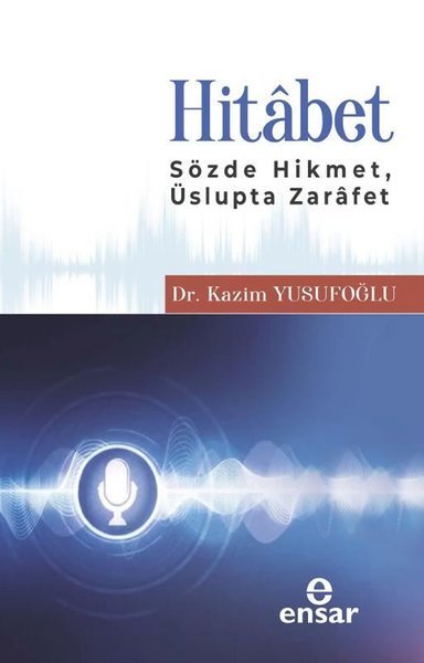 Hitabet - Sözde Hikmet Üslupta Zarafet