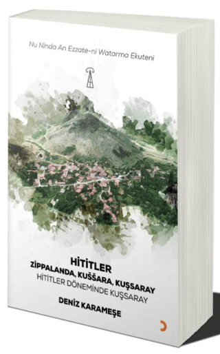 Hititler - Hititler Zamanında Kuşsaray