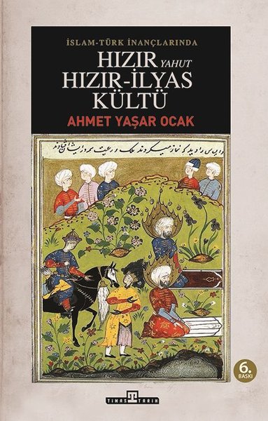 Hızır Yahut Hızır İlyas Kültü Ahmet Yaşar Ocak