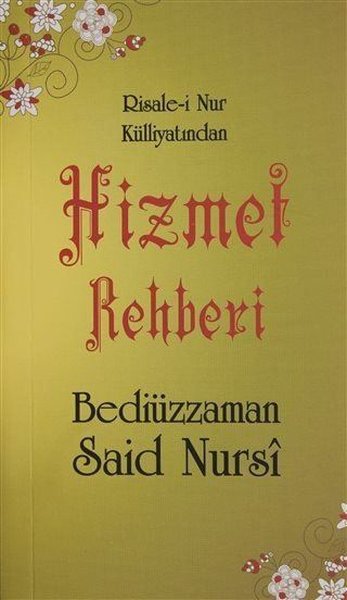 Hizmet Düsturları - Risale-i Nur Külliyatından (Ciltli)