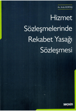 Hizmet Sözleşmelerinde Rekabet Yasağı Sözleşmesi