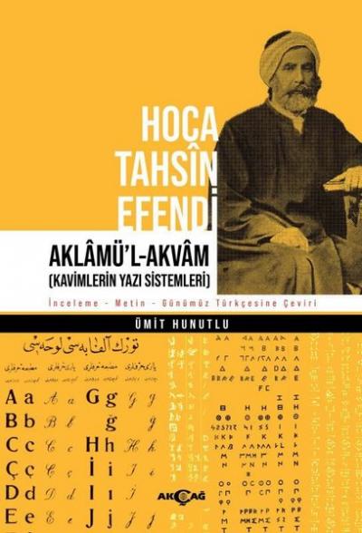Hoca Tahsin Efendi: Aklamü'l-Akvam Ümit Hunutlu