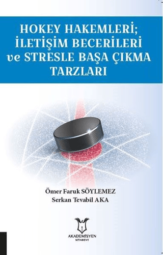 Hokey Hakemleri; İletişim Becerileri ve Stresle Başa Çıkma Tarzları