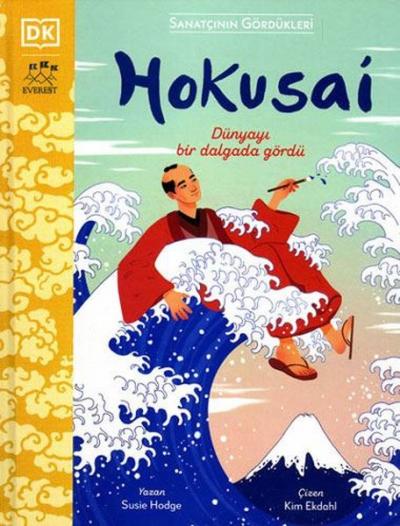 Hokusai - Sanatçının Gördükleri Susie Hodge