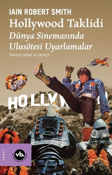 Hollywood Taklidi - Dünya Sinemasında Ulusötesi Uyarlamalar