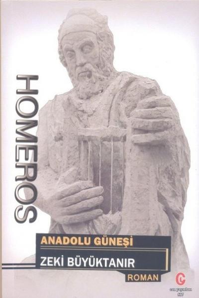 Homeros: Anadolu Güneşi Zeki Büyüktanır