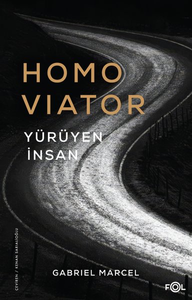 Homo Viator - Yürüyen İnsan