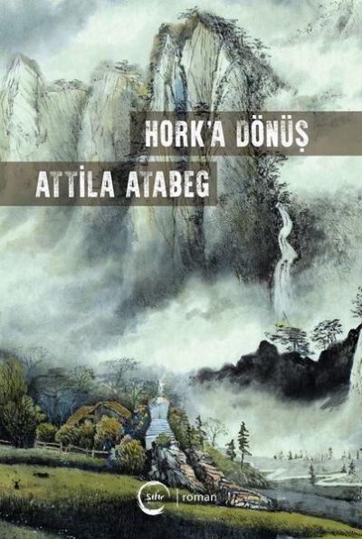 Hork'a Dönüş Attila Atabeg