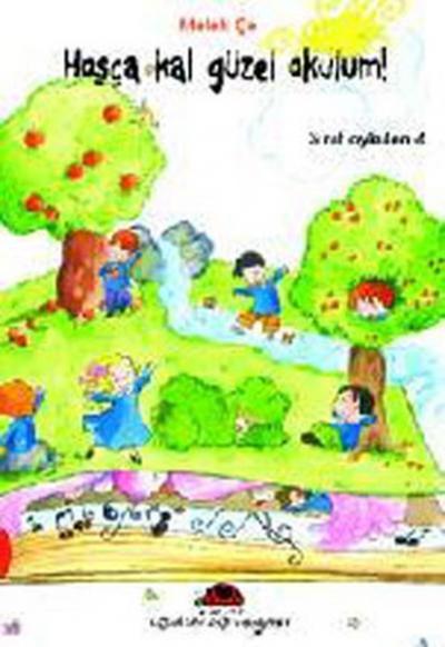 Hoşça Kal Güzel Okulum | Sınıf Öyküleri Melek Çe